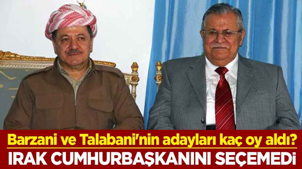 Barzani ve Talabani'nin adayları kaç oy aldı? Irak cumhurbaşkanını seçemedi