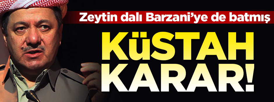 Barzani yönetimi 'Zeytin Dalı harekatı'nı kınamış!