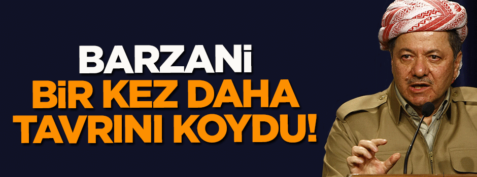 Barzani'den flaş terör açıklaması!