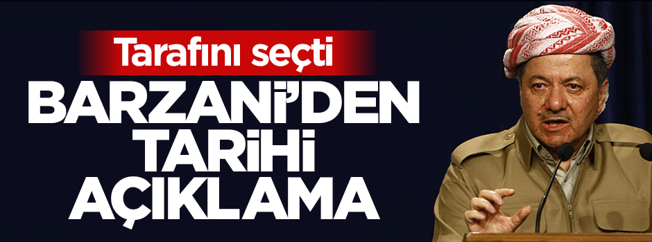 Barzani'den tarihi Türkiye ve PKK açıklaması