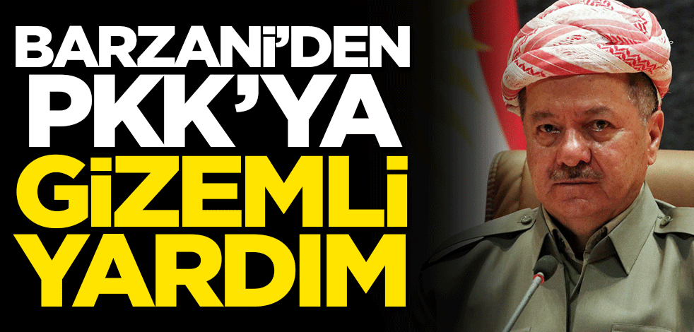 Barzani'den terör örgütü PKK'ya gizemli sevkiyat!