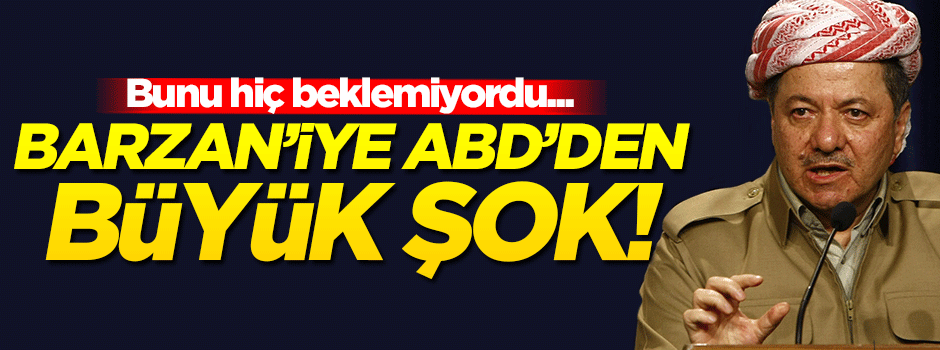 Barzani'ye ABD'den büyük şok!