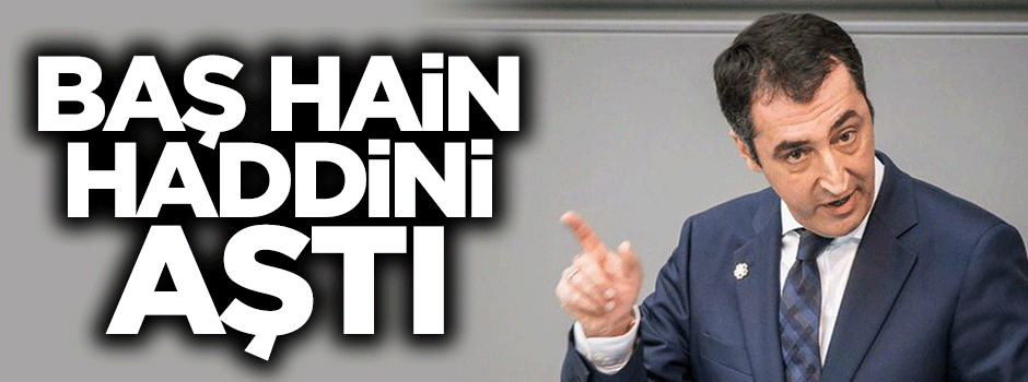 Baş hain haddini aştı