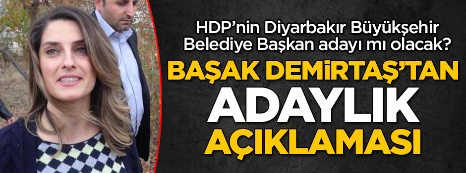 Başak Demirtaş'tan 'adaylık' açıklaması