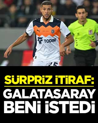 Sürpriz itiraf: Galatasaray beni istedi