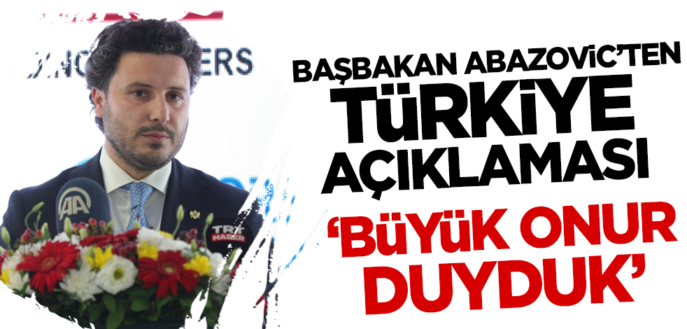 Başbakan Abazovic'ten Türkiye açıklaması! 'Büyük onur duyduk'