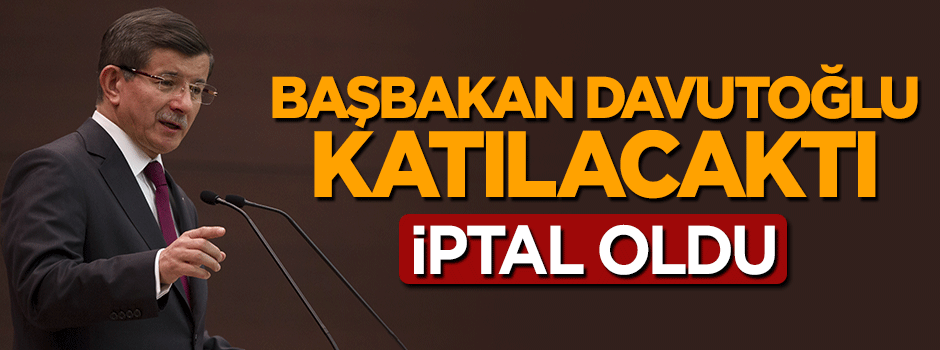 Başbakan Ahmet Davutoğlu’nun Denizli programı iptal oldu