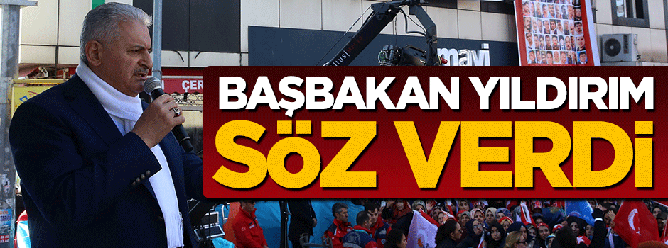 Başbakan Binali Yıldırım Bingöl'de söz verdi