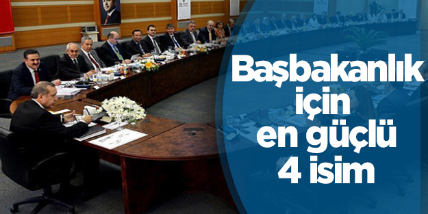 En güçlü aday: Davutoğlu