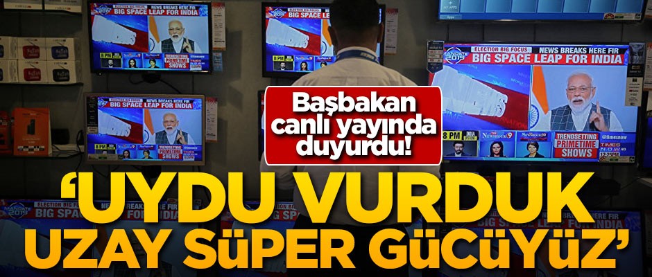 Başbakan canlı yayında açıkladı: Uydu vurduk, uzay süper gücüyüz