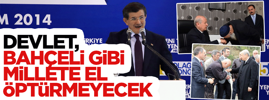 Başbakan Davutoğlu: Devlet millete el öptürmeyecek