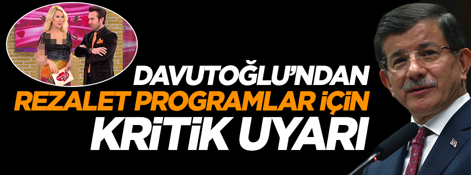 Başbakan Davutoğlu RTÜK'e izdivaç programları için uyarı