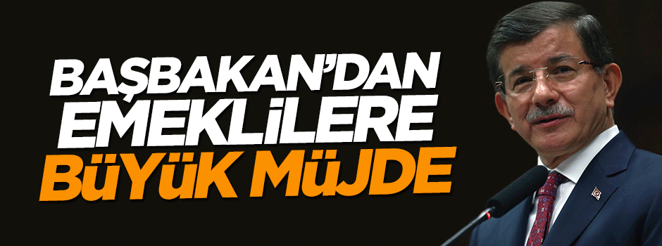 Başbakan Davutoğlu: Sağlıkçıların emekli maaşlarını arttıracağız