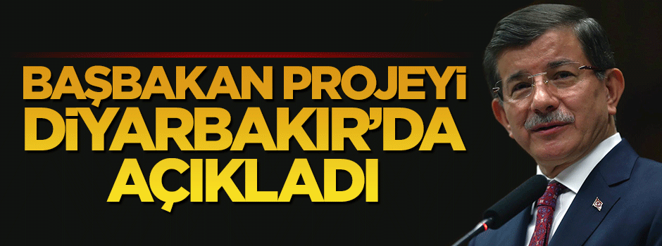 Başbakan Davutoğlu 'Sur'u İhya Projesi'nin detaylarını açıkladı