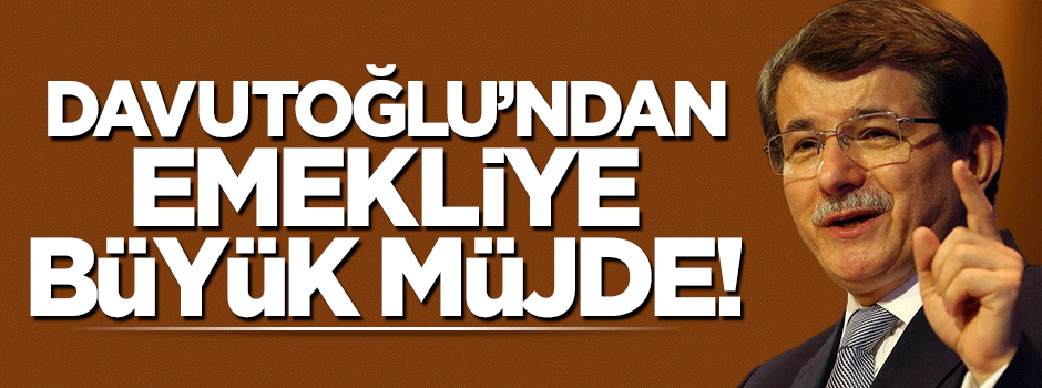 Başbakan Davutoğlu'ndan emekliye ev müjdesi!