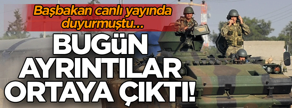 Başbakan dün canlı yayında duyurmuştu… Bugün ayrıntılar ortaya çıktı!