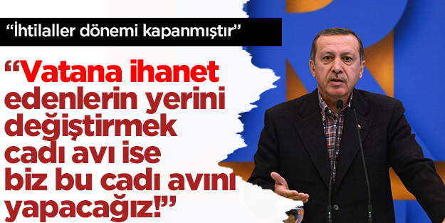 Başbakan Erdoğan: İhtilaller dönemi kapanmıştır