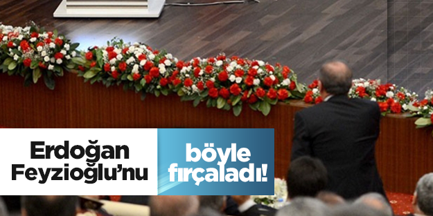 Başbakan Erdoğan Feyzioğlu'nu böyle fırçaladı!