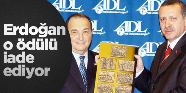 Başbakan Erdoğan o ödülü iade ediyor