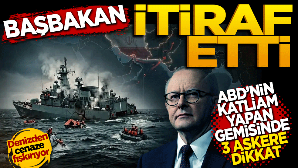 Başbakan itiraf etti! ABD’nin katliam yapan gemisinde 3 askere dikkat