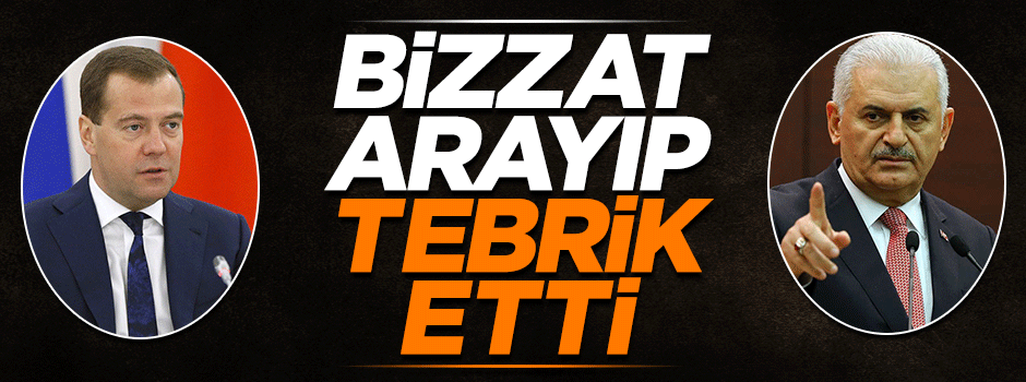 Başbakan Yıldırım Medvedev'i tebrik etti