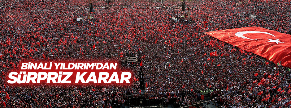 Başbakan Yıldırım mitinglere CHP ve MHP'yi de davet edecek