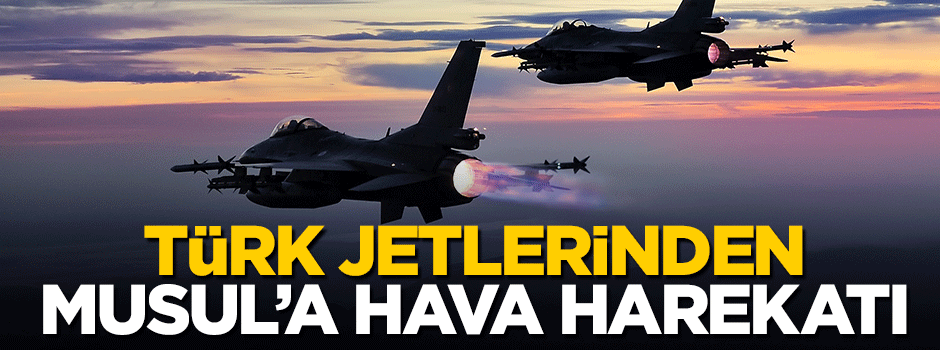 Başbakan Yıldırım: Türk jetleri Musul'da hava harekatına katıldı!
