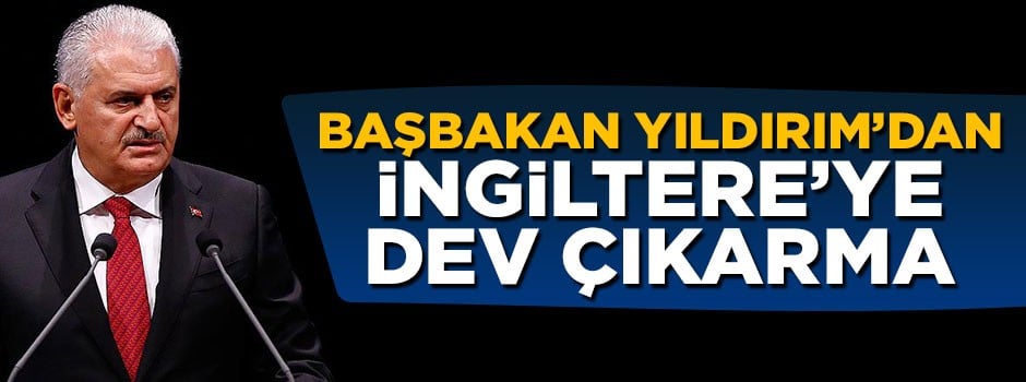 Başbakan Yıldırım'dan 20 milyar dolarlık çıkarma