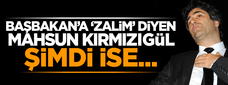 Başbakan'a 'Zalim' diyen Mahsun Kırmızıgül Ankara saldırısına sessiz kaldı