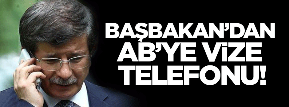 Başbakan'dan AB'ye telefon!
