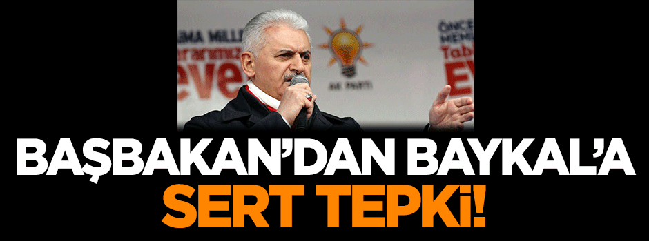 Başbakan'dan Baykal'a sert tepki!