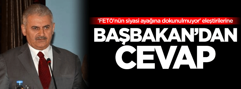 Başbakan'dan FETÖ'nün siyasi ayağı açıklaması!