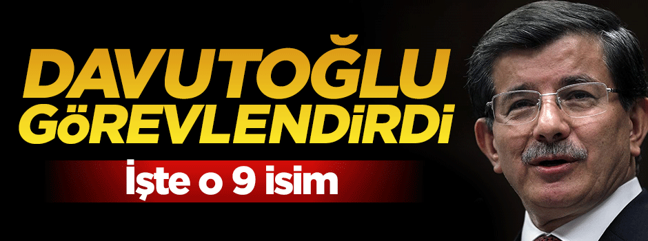 Başbakan'dan jet görevlendirme! İşte o 9 isim