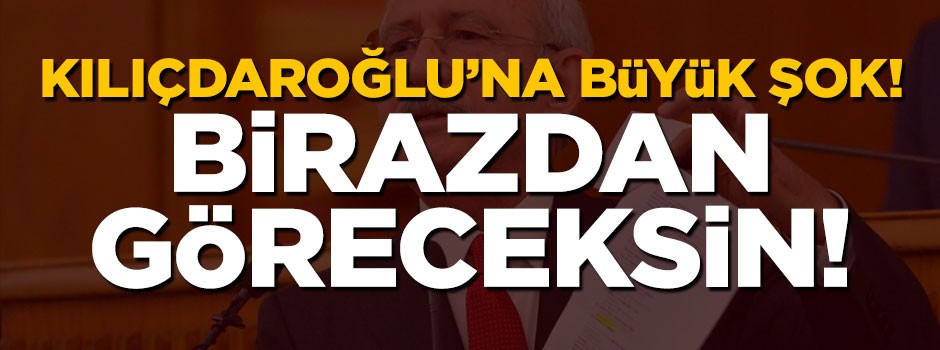 Başbakan'dan Kılıçdaroğlu'na: Yarım saat sonra göreceksin...