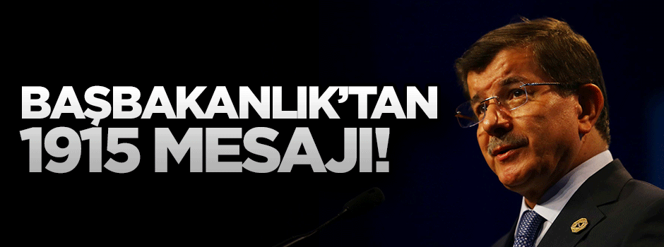Başbakanlık'tan 1915 mesajı!