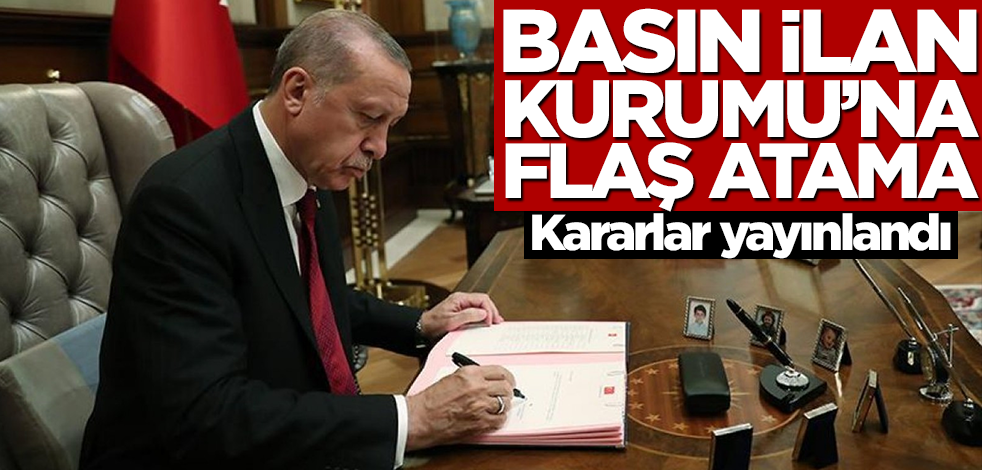 Basın İlan Kurumu'na flaş atama