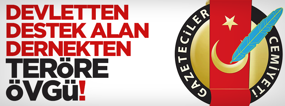 ­­­Basın İlan Kurumu’ndan yardım alan TGC'den teröre övgü!