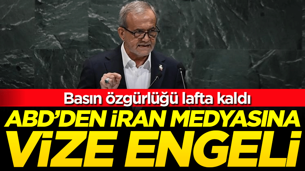 Basın özgürlüğü lafta kaldı: ABD'den İran medyasına vize engeli!