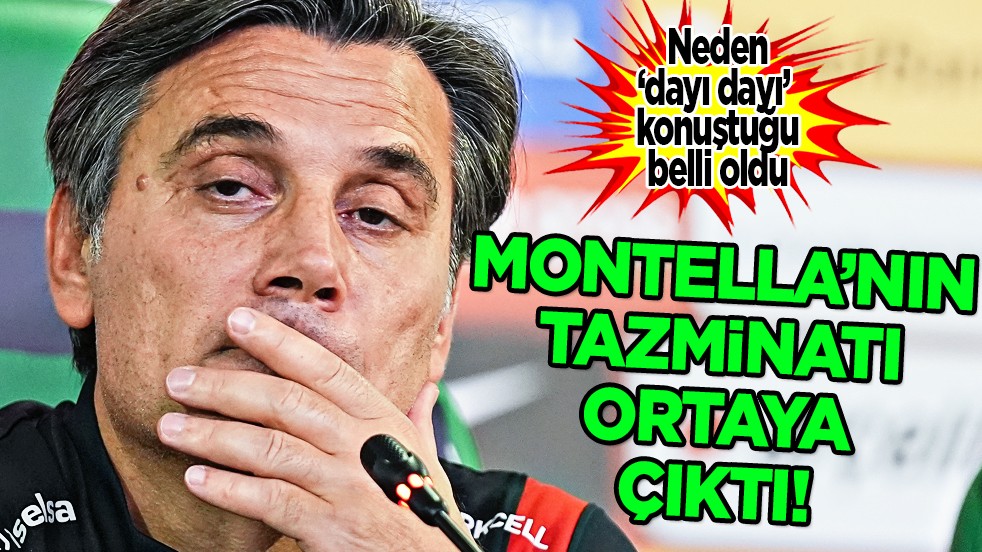Basın toplantılarında 'dayı dayı' neden konuştuğu belli oldu: İşte Montella'nın devasa tazminatı...