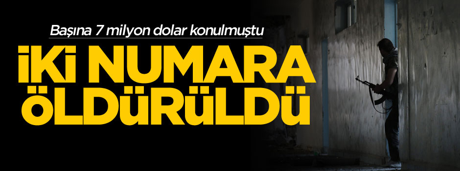 Başına 7 milyon dolar ödül konulan DEAŞ'ın iki numarası öldürüldü