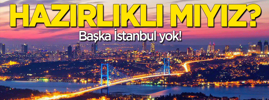 Başka İstanbul yok!