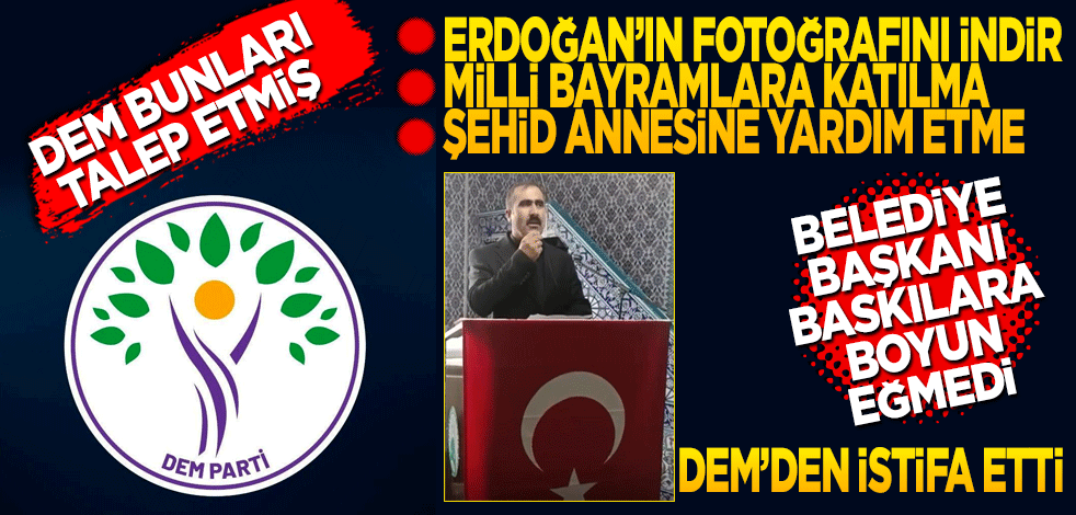 Başkan baskılara dayanamadı Dem Partiden istifa etti