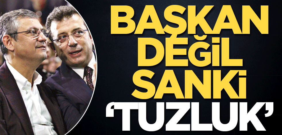 Başkan değil sanki ‘tuzluk’
