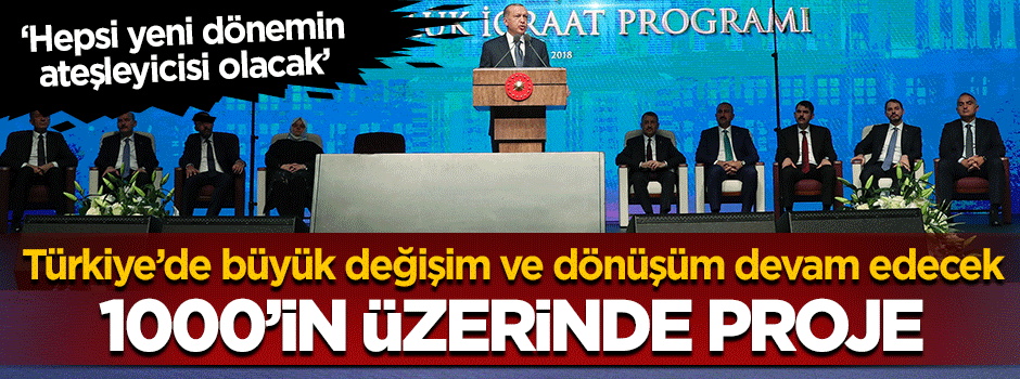 Başkan Erdoğan 100 Günlük İcraat Programını açıkladı