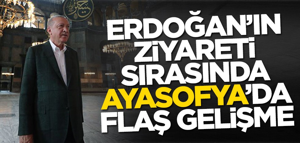 Başkan Erdoğan Ayasofya Camii'nde!