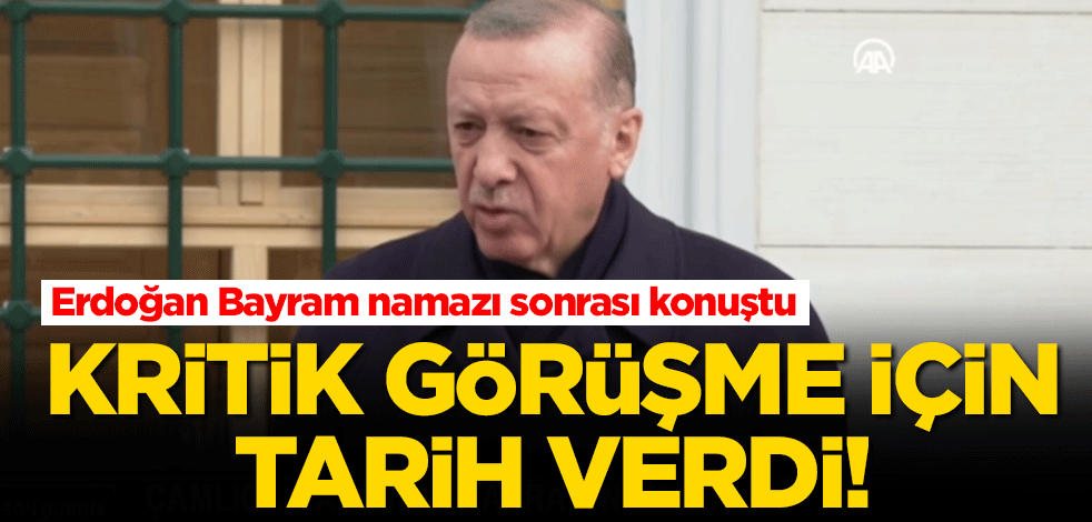Başkan Erdoğan, bayram namazının ardından önemli açıklamalarda bulundu