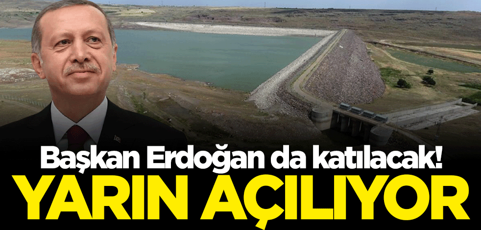 Başkan Erdoğan da katılacak! Yarın açılıyor