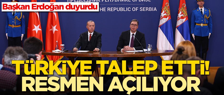 Başkan Erdoğan duyurdu! Resmen açılıyor