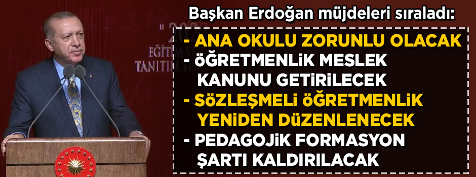 Başkan Erdoğan, eğitimde müjdeleri sıraladı