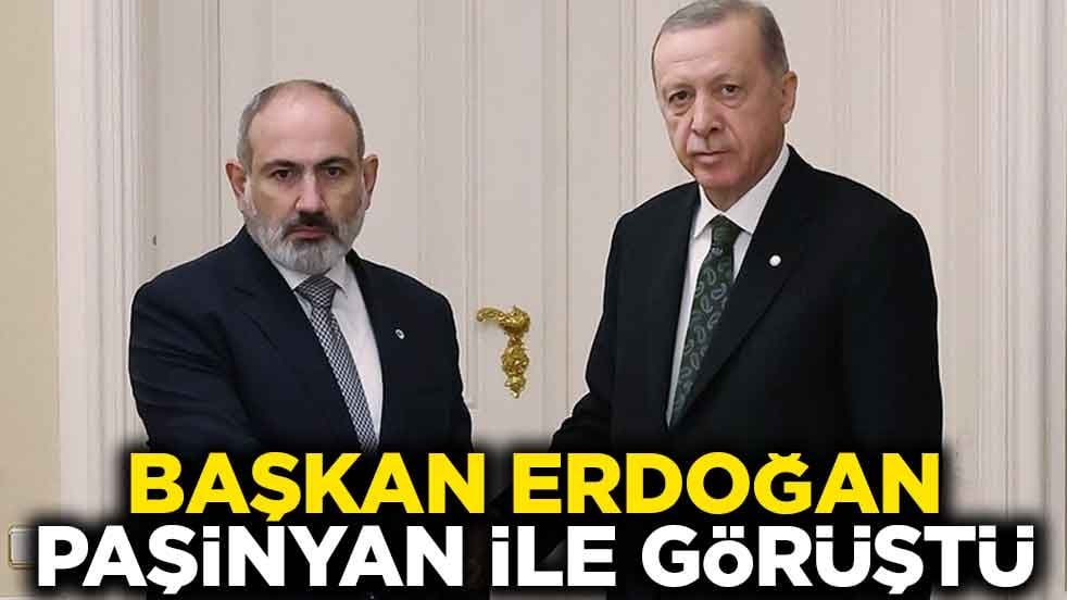 Başkan Erdoğan, Paşinyan ile görüştü
